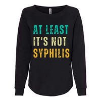 Not Syphilis Funny Post Surgery Gag Gifts Get Well Soon Gift Womens California Wash Sweatshirt