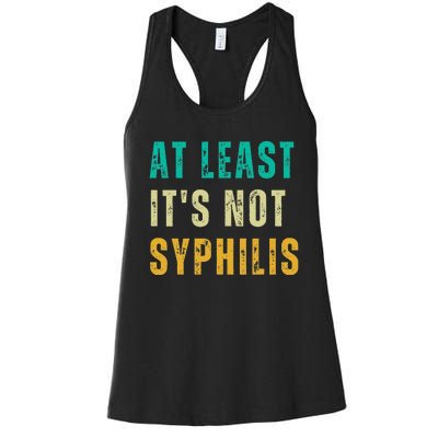 Not Syphilis Funny Post Surgery Gag Gifts Get Well Soon Gift Women's Racerback Tank