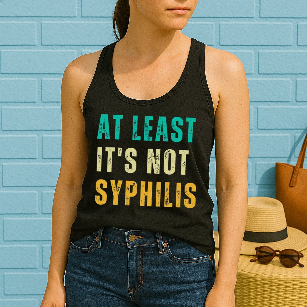 Not Syphilis Funny Post Surgery Gag Gifts Get Well Soon Gift Womens Tank Top