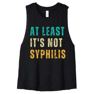 Not Syphilis Funny Post Surgery Gag Gifts Get Well Soon Gift Women's Racerback Cropped Tank