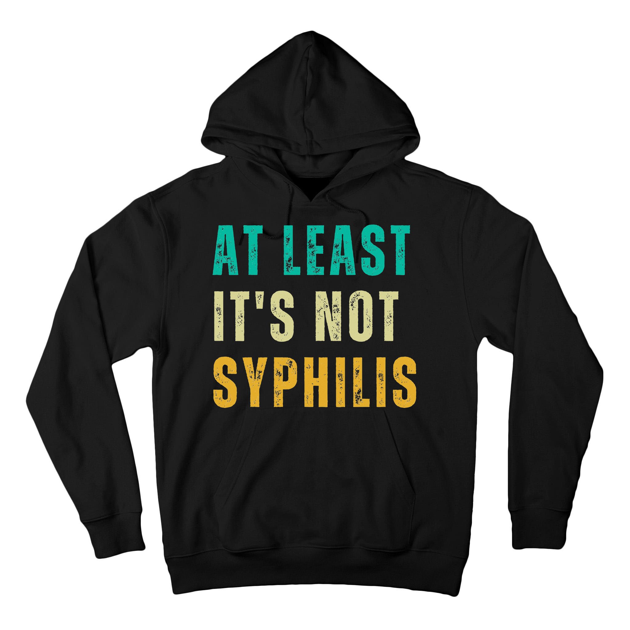 Not Syphilis Funny Post Surgery Gag Gifts Get Well Soon Gift Tall Hoodie