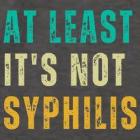 Not Syphilis Funny Post Surgery Gag Gifts Get Well Soon Gift Vector Backpack