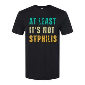 Not Syphilis Funny Post Surgery Gag Gifts Get Well Soon Gift Softstyle CVC T-Shirt