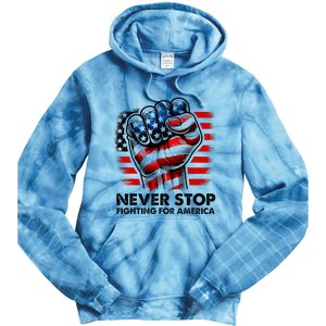 Never Stop Fighting For America Trump Stronger Tie Dye Hoodie