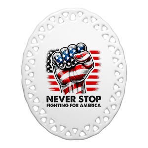 Never Stop Fighting For America Trump Stronger Ceramic Oval Ornament