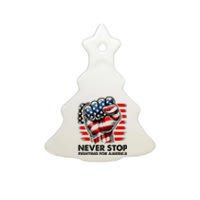 Never Stop Fighting For America Trump Stronger Ceramic Tree Ornament