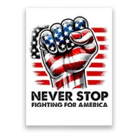 Never Stop Fighting For America Trump Stronger Poster