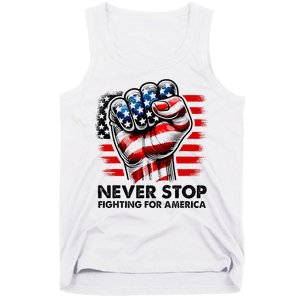 Never Stop Fighting For America Trump Stronger Tank Top