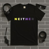 Neither Subtle Flag Enby T-Shirt