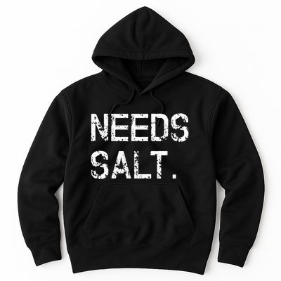 Needs Sal Funny Cooking Chef Gift Hoodie