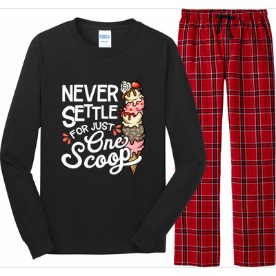 Never Settle For Just One Scoop Ice Cream Funny Long Sleeve Pajama Set