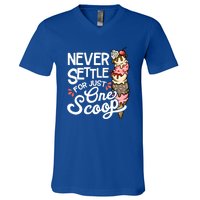 Never Settle For Just One Scoop Ice Cream Funny V-Neck T-Shirt