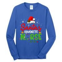 Nurse Santas Favorite Nurse Funny Christmas Funny Gift Tall Long Sleeve T-Shirt