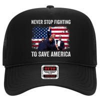 Never Stop Fighting To Save America High Crown Mesh Back Trucker Hat