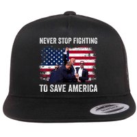 Never Stop Fighting To Save America Flat Bill Trucker Hat