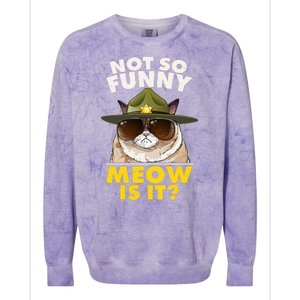 Not So Funny Meow Is It Grumpy Cat Police Trooper Colorblast Crewneck Sweatshirt