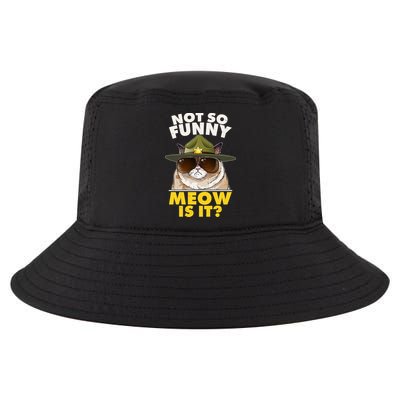 Not So Funny Meow Is It Grumpy Cat Police Trooper Cool Comfort Performance Bucket Hat