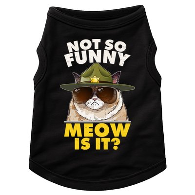 Not So Funny Meow Is It Grumpy Cat Police Trooper Doggie Tank