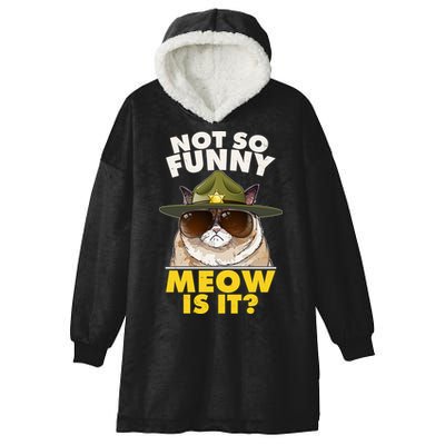 Not So Funny Meow Is It Grumpy Cat Police Trooper Hooded Wearable Blanket