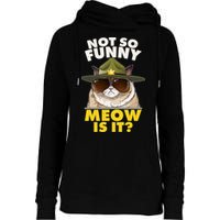 Not So Funny Meow Is It Grumpy Cat Police Trooper Womens Funnel Neck Pullover Hood
