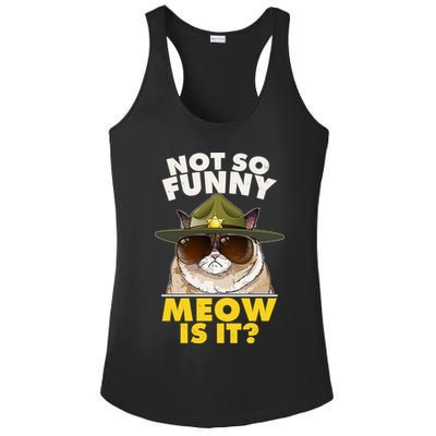 Not So Funny Meow Is It Grumpy Cat Police Trooper Ladies PosiCharge Competitor Racerback Tank