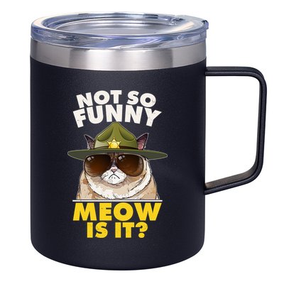 Not So Funny Meow Is It Grumpy Cat Police Trooper 12oz Stainless Steel Coffee Mug