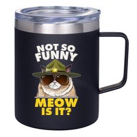 Not So Funny Meow Is It Grumpy Cat Police Trooper 12oz Stainless Steel Coffee Mug