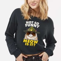 Not So Funny Meow Is It Grumpy Cat Police Trooper Cropped Pullover Crew