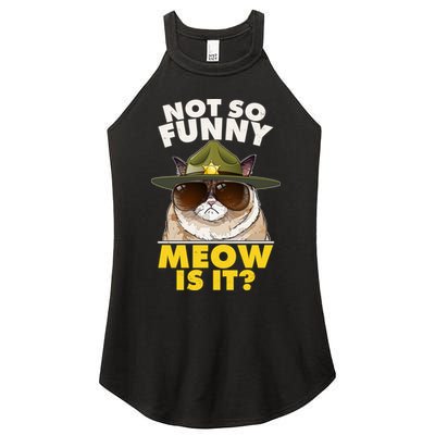 Not So Funny Meow Is It Grumpy Cat Police Trooper Women's Perfect Tri Rocker Tank