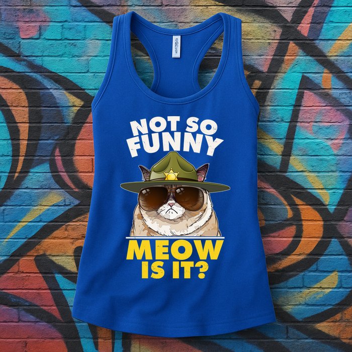 Not So Funny Meow Is It Grumpy Cat Police Trooper Womens Tank Top