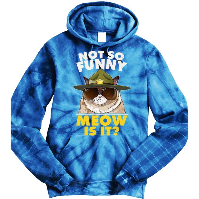 Not So Funny Meow Is It Grumpy Cat Police Trooper Tie Dye Hoodie