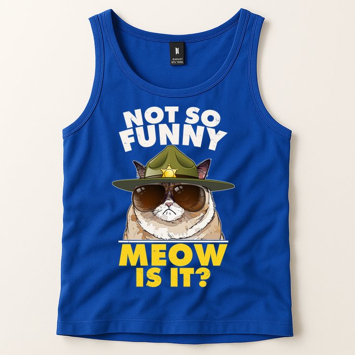 Not So Funny Meow Is It Grumpy Cat Police Trooper Tank Top
