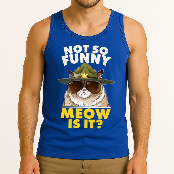 Not So Funny Meow Is It Grumpy Cat Police Trooper Tank Top