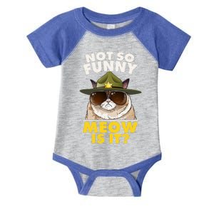 Not So Funny Meow Is It Grumpy Cat Police Trooper Infant Baby Jersey Bodysuit