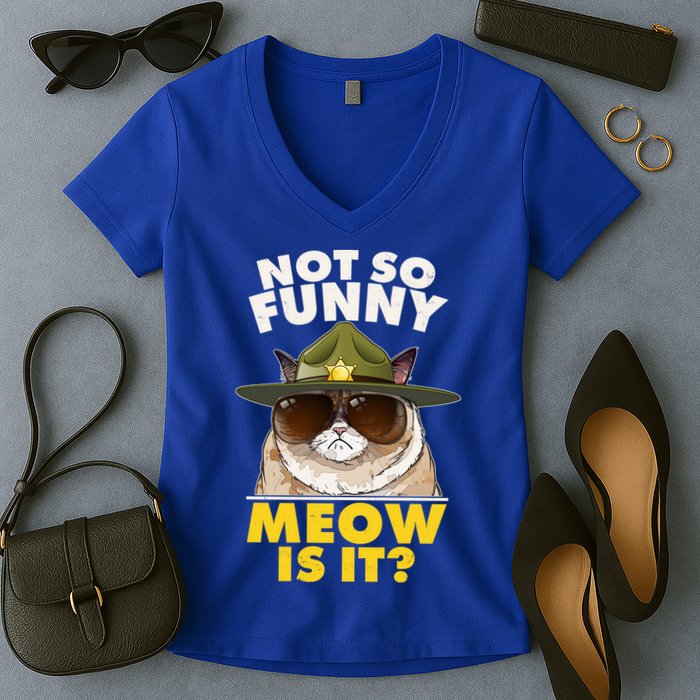 Not So Funny Meow Is It Grumpy Cat Police Trooper Women's V-Neck T-Shirt