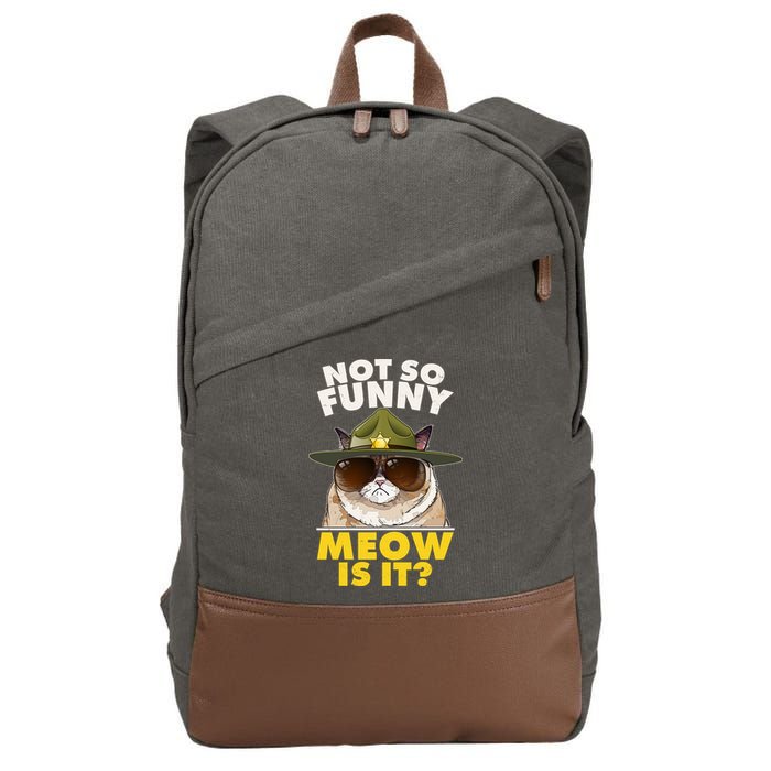 Not So Funny Meow Is It Grumpy Cat Police Trooper Cotton Canvas Backpack