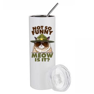 Not So Funny Meow Is It Grumpy Cat Police Trooper Stainless Steel Tumbler