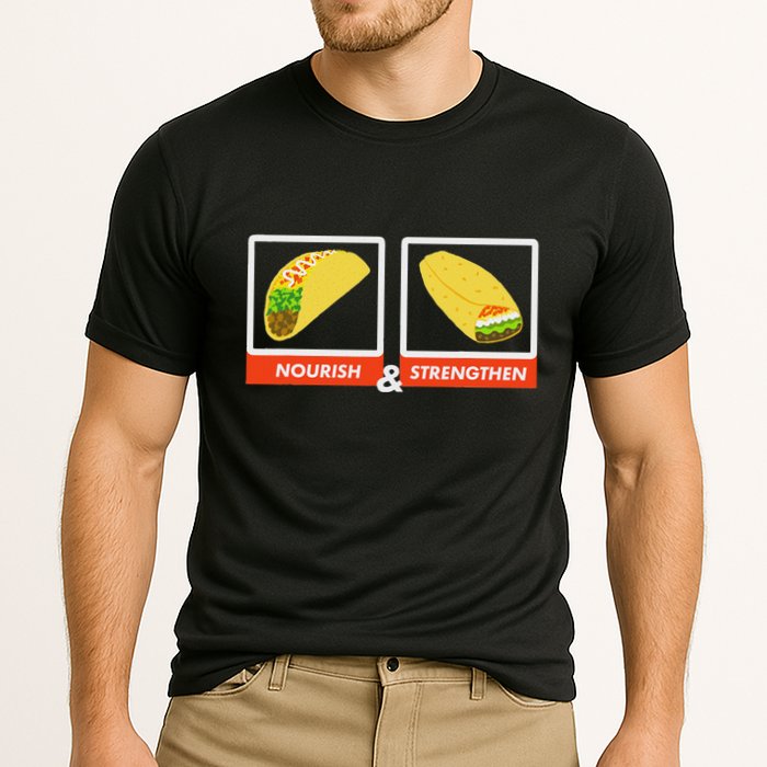 Nourish & Strengthen Funny Lds Taco Burrito Mormon Cooling Performance Crew T-Shirt