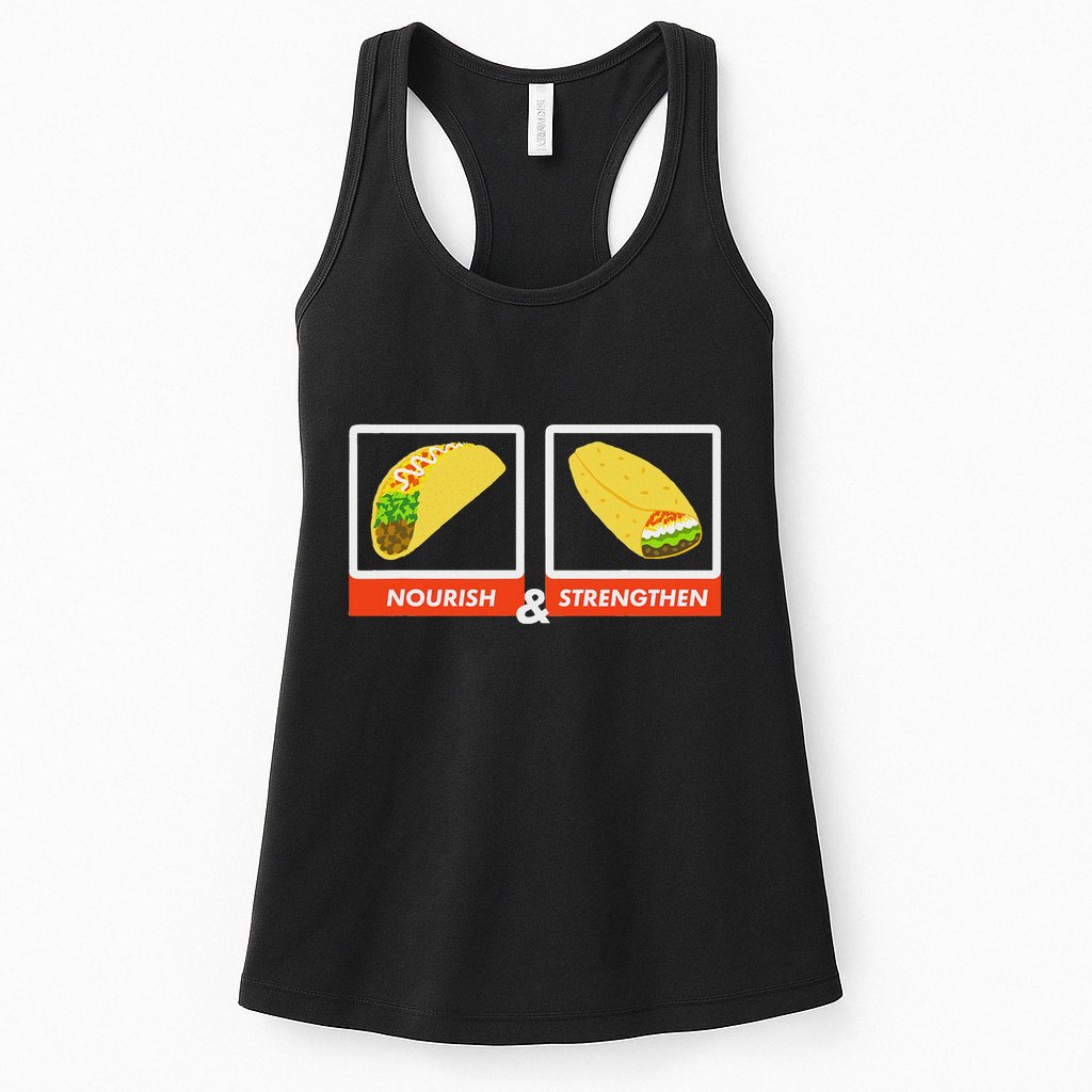 Nourish & Strengthen Funny Lds Taco Burrito Mormon Womens Tank Top