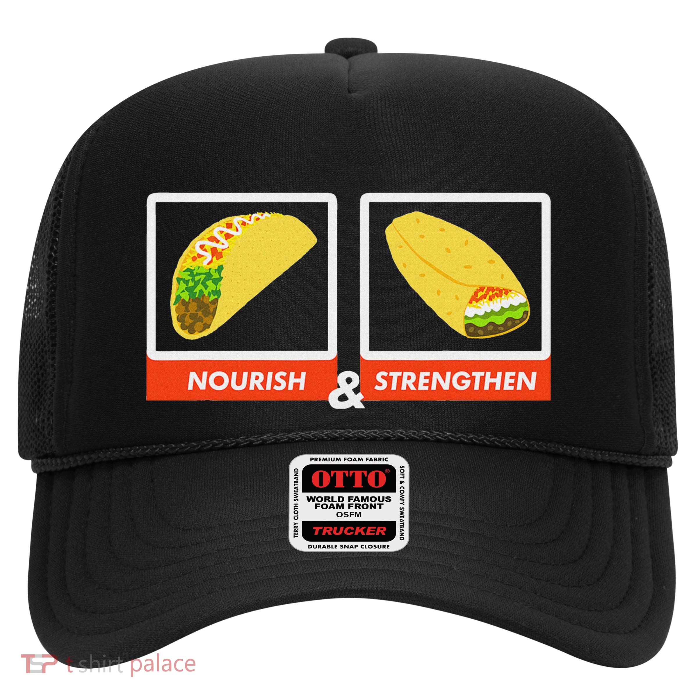 Nourish & Strengthen Funny Lds Taco Burrito Mormon Trucker Hat