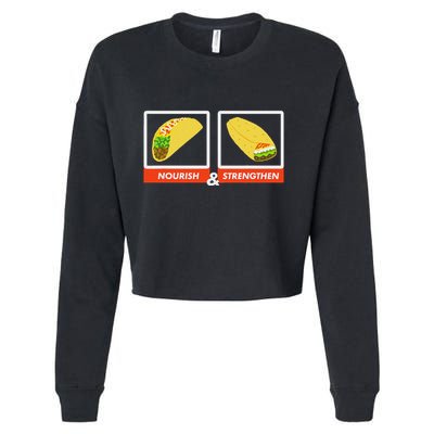 Nourish & Strengthen Funny Lds Taco Burrito Mormon Cropped Pullover Crew