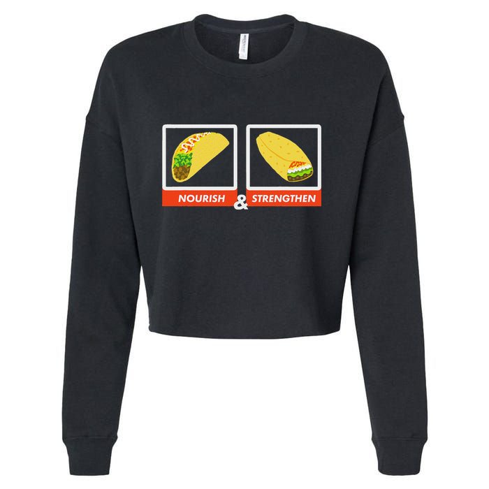 Nourish & Strengthen Funny Lds Taco Burrito Mormon Cropped Pullover Crew
