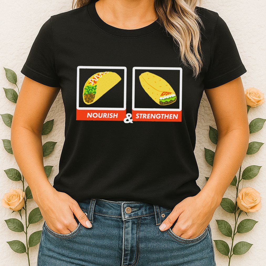 Nourish & Strengthen Funny Lds Taco Burrito Mormon Womens T-Shirt