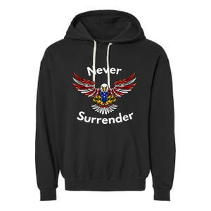 Never Surrender Funny Pro Trump Garment-Dyed Fleece Hoodie