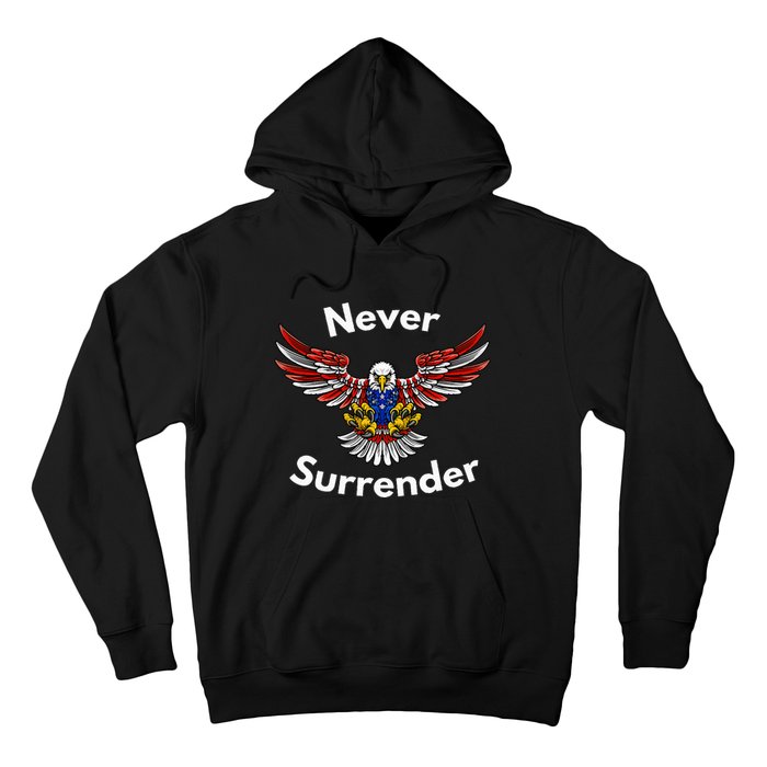 Never Surrender Funny Pro Trump Hoodie