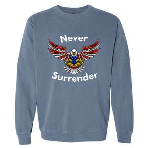 Never Surrender Funny Pro Trump Garment-Dyed Sweatshirt