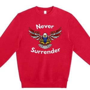 Never Surrender Funny Pro Trump Premium Crewneck Sweatshirt