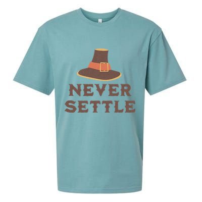 Never Settle Funny Thanksgiving Pilgrim Sueded Cloud Jersey T-Shirt