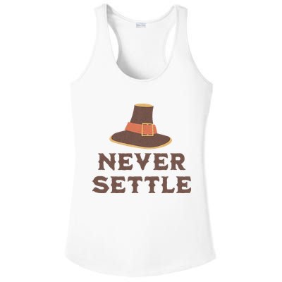 Never Settle Funny Thanksgiving Pilgrim Ladies PosiCharge Competitor Racerback Tank