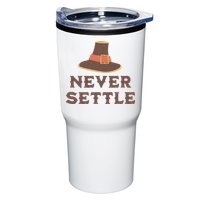 Never Settle Funny Thanksgiving Pilgrim Tumbler